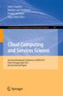 Cloud Computing and Services Science : Second International Conference, CLOSER 2012, Porto, Portugal, April 18-21, 2012. Revised Selected Papers - Book
