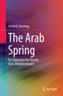 The Arab Spring : Re-Balancing the Greater Euro-Mediterranean? - eBook