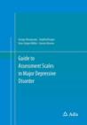 Guide to Assessment Scales in Major Depressive Disorder - Book
