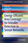 Energy-Efficient Area Coverage for Intruder Detection in Sensor Networks - eBook