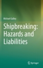 Shipbreaking: Hazards and Liabilities - Book