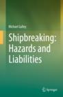 Shipbreaking: Hazards and Liabilities - eBook