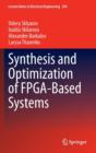 Synthesis and Optimization of FPGA-Based Systems - Book