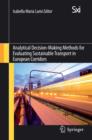 Analytical Decision-Making Methods for Evaluating Sustainable Transport in European Corridors - Book