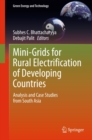 Mini-Grids for Rural Electrification of Developing Countries : Analysis and Case Studies from South Asia - eBook
