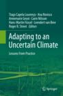 Adapting to an Uncertain Climate : Lessons From Practice - eBook