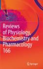 Reviews of Physiology, Biochemistry and Pharmacology 166 - Book