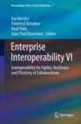 Enterprise Interoperability VI : Interoperability for Agility, Resilience and Plasticity of Collaborations - eBook
