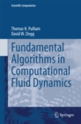 Fundamental Algorithms in Computational Fluid Dynamics - eBook