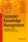 Customer Knowledge Management : Leveraging Soft Skills to Improve Customer Focus - Book
