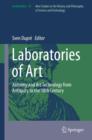 Laboratories of Art : Alchemy and Art Technology from Antiquity to the 18th Century - Book