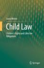 Child Law : Children's Rights and Collective Obligations - Book