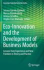 Eco-Innovation and the Development of Business Models : Lessons from Experience and New Frontiers in Theory and Practice - Book