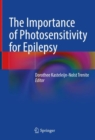 The Importance of Photosensitivity for Epilepsy - Book