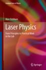 Laser Physics : From Principles to Practical Work in the Lab - eBook