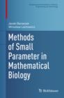 Methods of Small Parameter in Mathematical Biology - eBook