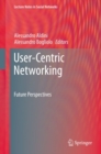 User-Centric Networking : Future Perspectives - eBook