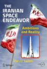 The Iranian Space Endeavor : Ambitions and Reality - Book