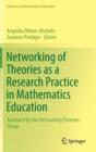 Networking of Theories as a Research Practice in Mathematics Education - Book