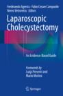 Laparoscopic Cholecystectomy : An Evidence-Based Guide - eBook