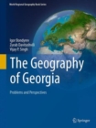 The Geography of Georgia : Problems and Perspectives - Book