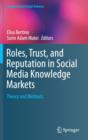 Roles, Trust, and Reputation in Social Media Knowledge Markets : Theory and Methods - Book