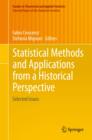 Statistical Methods and Applications from a Historical Perspective : Selected Issues - Book