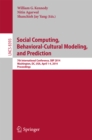 Social Computing, Behavioral-Cultural Modeling and Prediction : 7th International Conference, SBP 2014, Washington, DC, USA, April 1-4, 2014. Proceedings - eBook