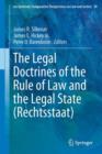 The Legal Doctrines of the Rule of Law and the Legal State (Rechtsstaat) - Book