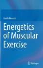 Energetics of Muscular Exercise - Book