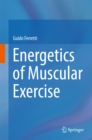 Energetics of Muscular Exercise - eBook