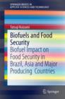 Biofuels and Food Security : Biofuel Impact on Food Security in Brazil, Asia and Major Producing  Countries - Book