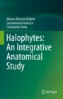 Halophytes: An Integrative Anatomical Study - eBook