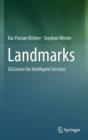 Landmarks : GIScience for Intelligent Services - Book