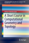 A Short Course in Computational Geometry and Topology - Book