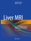 Liver MRI : Correlation with Other Imaging Modalities and Histopathology - eBook