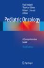 Pediatric Oncology : A Comprehensive Guide - eBook