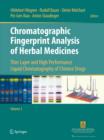 Chromatographic Fingerprint Analysis of Herbal Medicines Volume III : Thin-layer and High Performance Liquid Chromatography of Chinese Drugs - Book