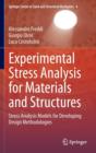 Experimental Stress Analysis for Materials and Structures : Stress Analysis Models for Developing Design Methodologies - Book