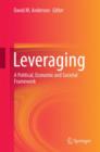 Leveraging : A Political, Economic and Societal Framework - Book
