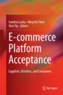E-commerce Platform Acceptance : Suppliers, Retailers, and Consumers - eBook