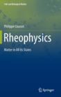 Rheophysics : Matter in all its States - Book
