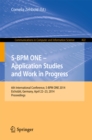 S-BPM ONE - Application Studies and Work in Progress : 6th International Conference, S-BPM ONE 2014, Eichstatt, Germany, April 22-23, 2014. Proceedings - eBook