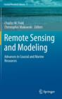 Remote Sensing and Modeling : Advances in Coastal and Marine Resources - Book