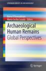 Archaeological Human Remains : Global Perspectives - Book