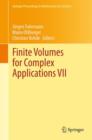 Finite Volumes for Complex Applications VII : Methods, Theoretical Aspects, and Elliptic, Parabolic and Hyperbolic Problems -  FVCA 7, Berlin, June 2014 - Book