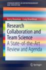 Research Collaboration and Team Science : A State-of-the-Art Review and Agenda - Book