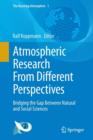 Atmospheric Research From Different Perspectives : Bridging the Gap Between Natural and Social Sciences - Book