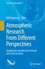 Atmospheric Research From Different Perspectives : Bridging the Gap Between Natural and Social Sciences - eBook
