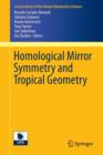 Homological Mirror Symmetry and Tropical Geometry - Book